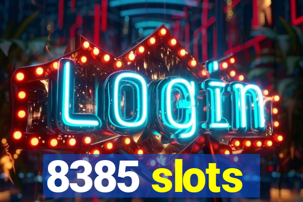 8385 slots